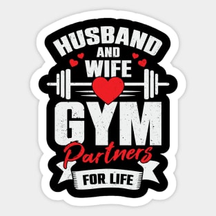 Husband And Wife Gym Partners For Life Sticker